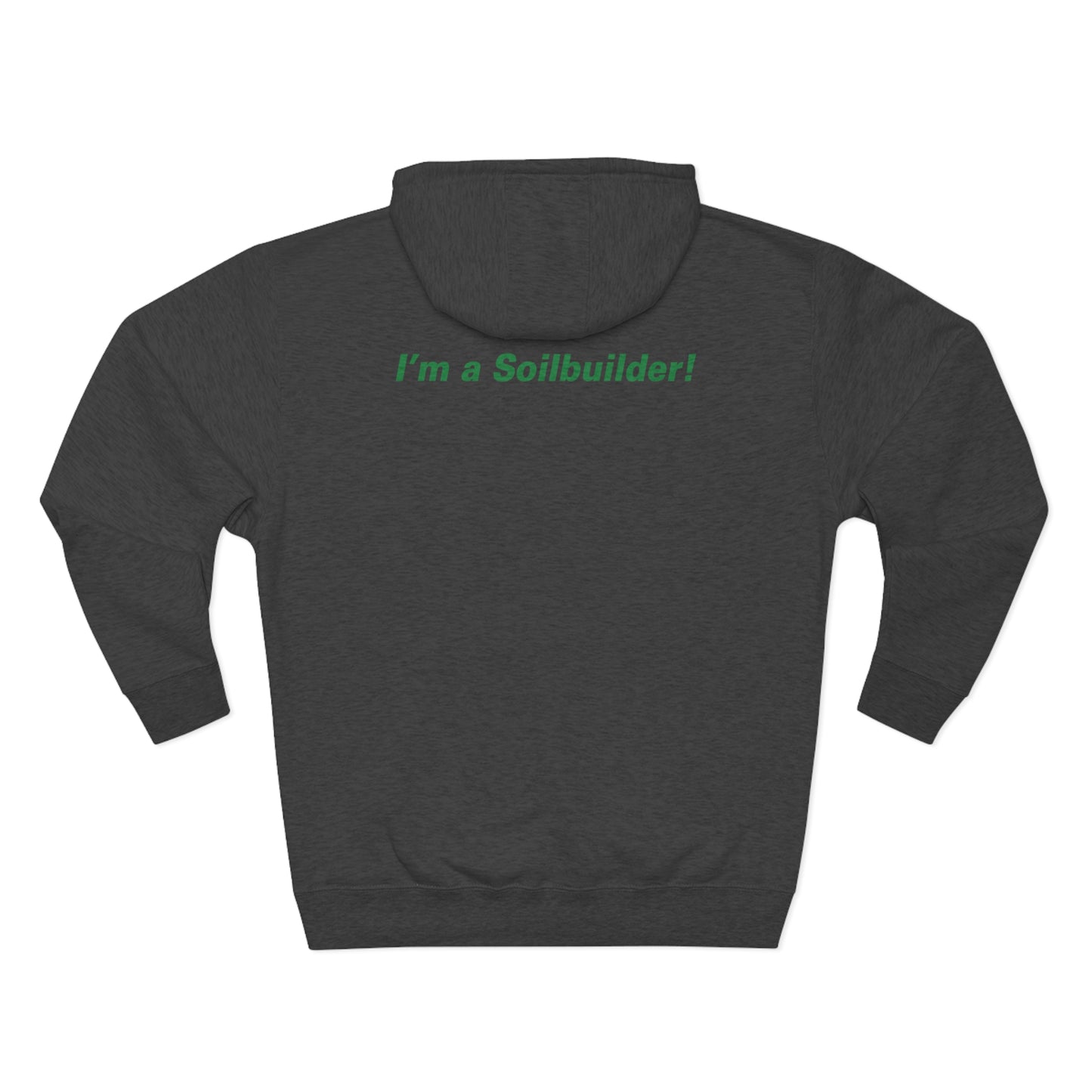 US Composting Council I'm a Soil Builder Unisex Premium Pullover Hoodie