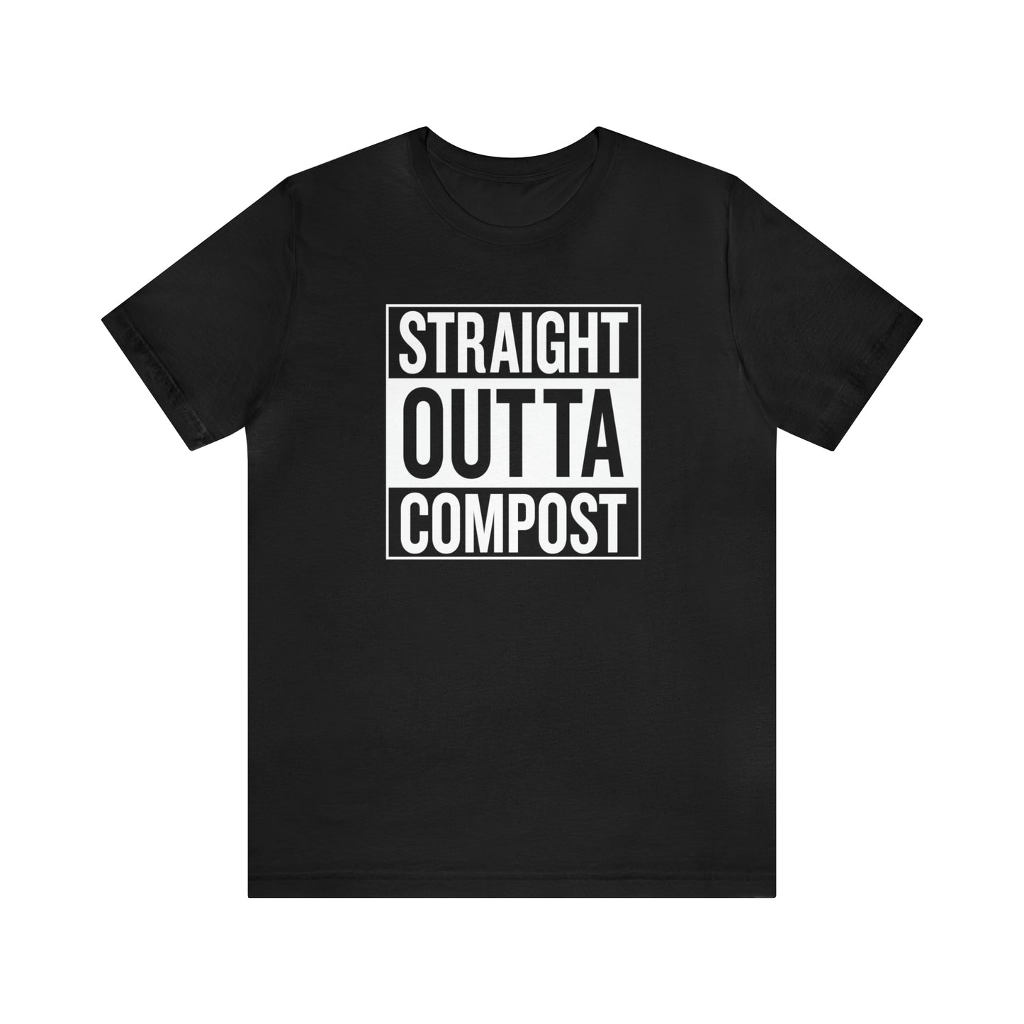 Straight Outta Compost  - Unisex Jersey Short Sleeve Tee